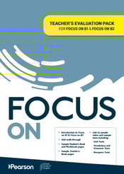 Teachers Evaluation Pack for Focus on B1 & Focus on B2